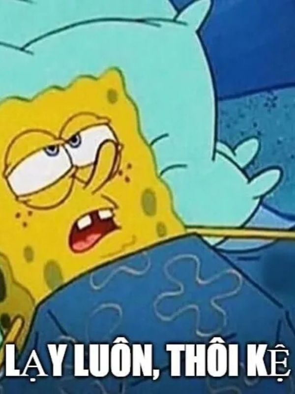 Meme hết cứu đỉnh cao giải trí, cười ra nước mắt