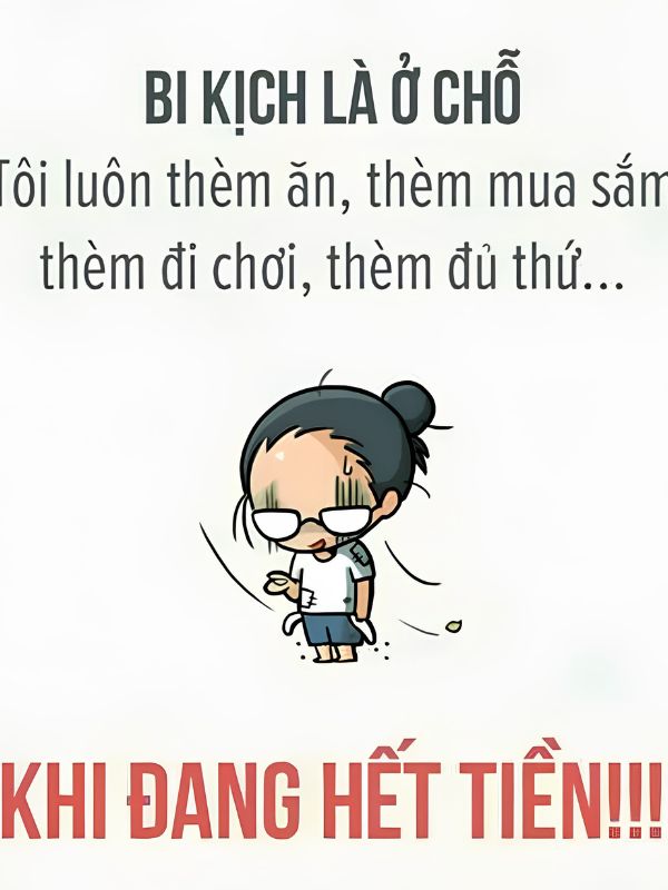 Meme hết tiền - Loạt ảnh gây cười cho hội cháy túi