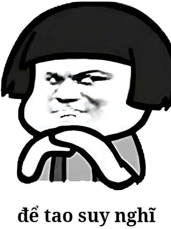 Meme suy nghĩ bá đạo, hài hước đang viral hiện nay